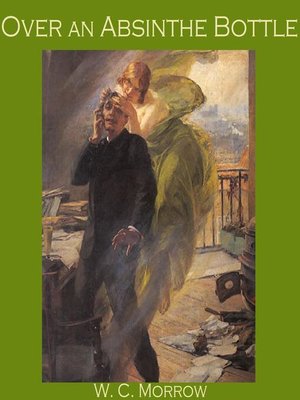 cover image of Over an Absinthe Bottle
